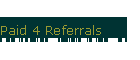 Paid 4 Referrals